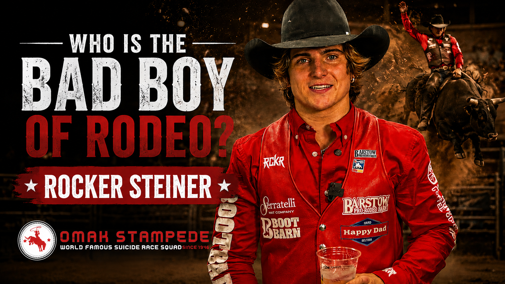 Who Is The Bad Boy Of Rodeo? Rocker Steiner 2 Who Is The Bad Boy Of Rodeo?